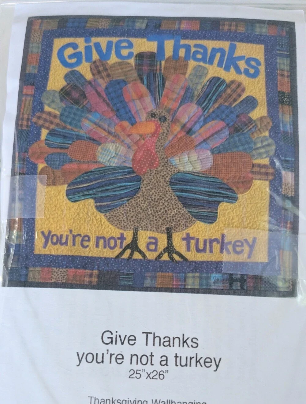 Give Thanks You're Not A Turkey Mini Quilt Wall Hanging Kit NEW Janine Ward DIY